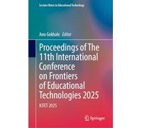 Proceedings of the 11th International Conference on Frontiers of Educational Technologies 2025: Icfet 2025