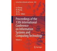 Proceedings of the 13th International Conference on Information Systems and Computing Technology: Volume 2