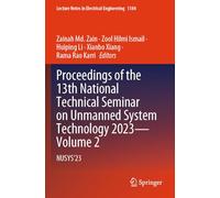 Proceedings of the 13th National Technical Seminar on Unmanned System Technology 2023-Volume 2: NUSYS'23: 1184