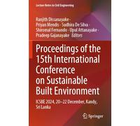Proceedings of the 15th International Conference on Sustainable Built Environment: ICSBE 2024, 20-22 December, Kandy, Sri Lanka
