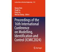Proceedings of the 16th International Conference on Modelling, Identification and Control (ICMIC2024): 1315