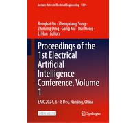 Proceedings of the 1st Electrical Artificial Intelligence Conference: Eaic 2024, 6-8 Dec, Nanjing, China (1)