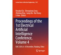 Proceedings of the 1st Electrical Artificial Intelligence Conference, Volume 4: EAIC 2024, 6-8 December, Nanjing, China: 1397