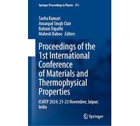 Proceedings of the 1st International Conference on Materials and Thermophysical Properties: Icmtp 2024; 21-23 November; Jaipur; India: 311