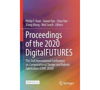 Proceedings of the 2020 DigitalFUTURES (Tascabile)