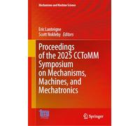 Proceedings of the 2025 Cctomm Symposium on Mechanisms, Machines and Mechatronics: 184