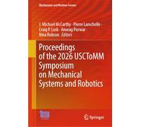 Proceedings of the 2026 USCToMM Symposium on Mechanical Systems and Robotics: 216