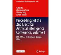 Proceedings of the 2nd Electrical Artificial Intelligence Conference, Volume 1: EAIC 2025, 3-5 November, Nanjing, China: 1587