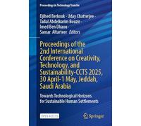 Proceedings of the 2nd International Conference on Creativity, Technology, and Sustainability: CCTS 2025, 30 April - 1 May, Jeddah, Saudi Arabia