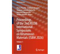 Proceedings of the 2nd RILEM International Symposium on Bituminous Materials (ISBM 2026): Volume 1