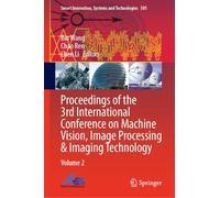 Proceedings of the 3rd International Conference on Machine Vision, Image Processing & Imaging Technology: Volume 2