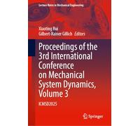 Proceedings of the 3rd International Conference on Mechanical System Dynamics, Volume 3: ICMSD2025
