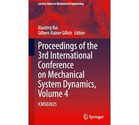 Proceedings of the 3rd International Conference on Mechanical System Dynamics, Volume 4: ICMSD2025