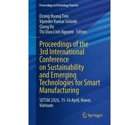 Proceedings of the 3rd International Conference on Sustainability and Emerging Technologies for Smart Manufacturing: SETSM 2026, 15-16 April, Hanoi, Vietnam