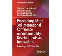 Proceedings of the 3rd International Conference on Sustainability: Developments and Innovations: Proceedings of ICSDI 2026, Volume 4