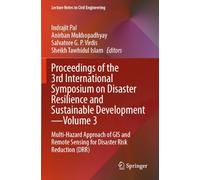 Proceedings of the 3rd International Symposium on Disaster Resilience and Sustainable Development-Volume 3: Multi-Hazard Approach of GIS and Remote Sensing for Disaster Risk Reduction (DRR)