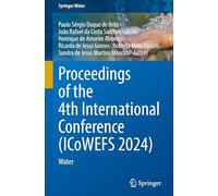 Proceedings of the 4th International Conference, Icowefs 2024: Water
