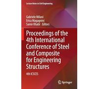 Proceedings of the 4th International Conference of Steel and Composite for Engineering Structures: 4th Icsces: 746