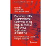 Proceedings of the 4th International Conference on Big Data and Artificial Intelligence Applications (ICBDAIA’25): Innovative Approaches in Artificial Intelligence and Big Data