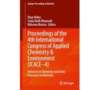 Proceedings of the 4th International Congress of Applied Chemistry and Environment (ICACE-4): Advances in Chemistry and Clean Processes on Materials