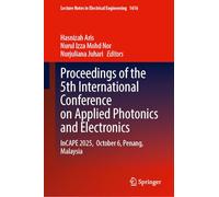 Proceedings of the 5th International Conference on Applied Photonics and Electronics: InCAPE 2025, October 6, Penang, Malaysia