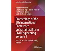 Proceedings of the 5th International Conference on Sustainability in Civil Engineering: Icsce 2024, 23-25 October, Hanoi, Vietnam (1)