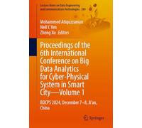 Proceedings of the 6th International Conference on Big Data Analytics for Cyber-Physical System in Smart City, Volume 1: BDCPS 2024, December 7-8, Ji'an, China