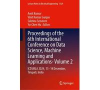 Proceedings of the 6th International Conference on Data Science, Machine Learning and Applications, Volume 2: ICDSMLA 2024, 13-14 December, Tirupati, India