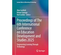 Proceedings of The 6th International Conference on Education Development and Studies 2025: Empowering Learning Through Technology