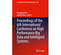Proceedings of the 6th International Conference on High Performance Big Data and Intelligent Systems