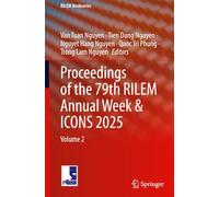 Proceedings of the 79th RILEM Annual Week & ICONS 2025: Volume 2