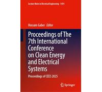 Proceedings of the 7th International Conference on Clean Energy and Electrical Systems: Proceedings of Cees 2025
