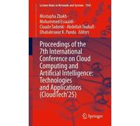 Proceedings of the 7th International Conference on Cloud Computing and Artificial Intelligence: Technologies and Applications (CloudTech’25)