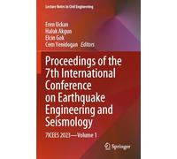 Proceedings of the 7th International Conference on Earthquake Engineering and Seismology: 7ICEES 2023-Volume 1