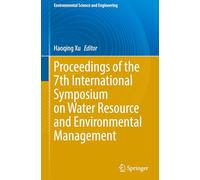 Proceedings of the 7th International Symposium on Water Resource and Environmental Management