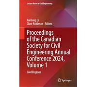Proceedings of the Canadian Society for Civil Engineering Annual Conference 2024: Cold Regions (1)
