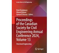 Proceedings of the Canadian Society for Civil Engineering Annual Conference 2024: Structural Engineering (13)