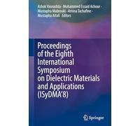 Proceedings of the Eighth International Symposium on Dielectric Materials and Applications Isydma’8