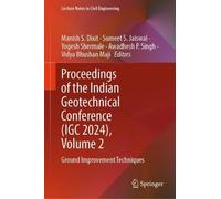 Proceedings of the Indian Geotechnical Conference, Igc 2024: Ground Improvement Techniques (1)
