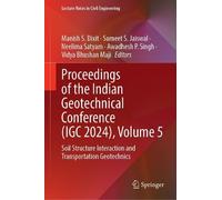 Proceedings of the Indian Geotechnical Conference, Igc 2024: Soil Structure Interaction and Transportation Geotechnics (1)