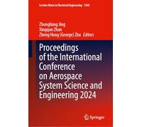Proceedings of the International Conference on Aerospace System Science and Engineering 2024: 1360