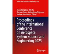 Proceedings of the International Conference on Aerospace System Science and Engineering 2025: 1532