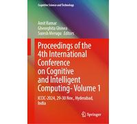 Proceedings of the International Conference on Cognitive and Intelligent Computing: Iccic-2024, 29-30 November, Hyderabad, India