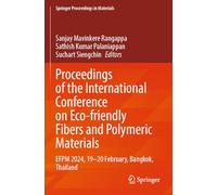 Proceedings of the International Conference on Eco-friendly Fibers and Polymeric Materials: EFPM 2024, 19-20 February, Bangkok, Thailand