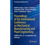 Proceedings of the International Conference on Mechanical, Manufacturing and Plant Engineering: ICMMPE 2025, 24-25 September, Bali, Indonesia