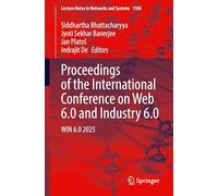 Proceedings of the International Conference on Web 6.0 and Industry 6.0: Win 6.0 2025: 1508