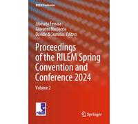 Proceedings of the RILEM Spring Convention and Conference 2024: Volume 2: 56