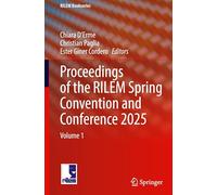 Proceedings of the RILEM Spring Convention and Conference 2025: Volume 1: 65