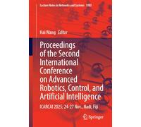 Proceedings of the Second International Conference on Advanced Robotics, Control, and Artificial Intelligence: ICARCAI 2025; 24-27 Nov., Nadi, Fiji