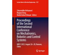 Proceedings of the Second International Conference on Mechatronics, Robotics and Control Systems: MRCS 2025, August 26-28, Nanxun, China: 1537